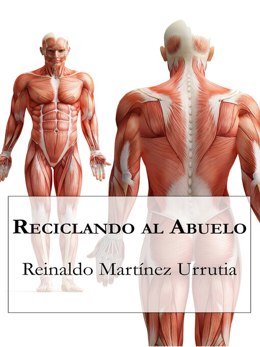Title details for Reciclando al abuelo. by Reinaldo Martínez Urrutia - Available